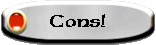 Cons!